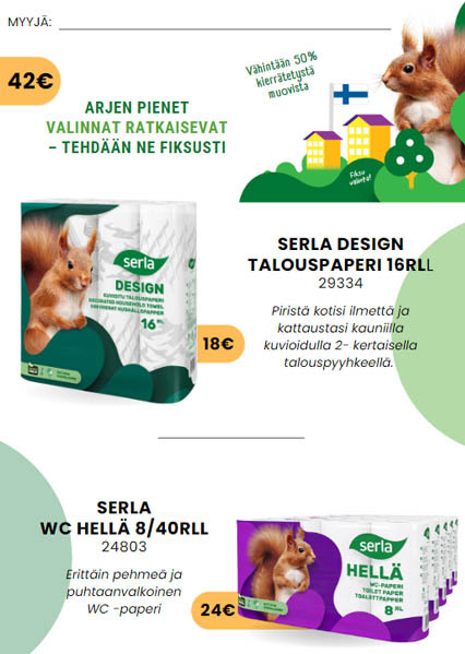 Serla Design Talous 16 rullaa ja Serla wc Hellä 8/40 rullaa